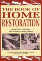 The Book of Home Restoration: Traditional Skills and Techniques to Restore and Improve Your Home 1855016222 Book Cover