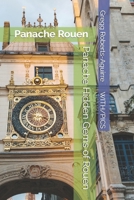 Panache Hidden Gems of Rouen: Panache Rouen (Panache Travel Guides with Pictures) B0FPBKCCFJ Book Cover