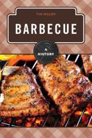 Barbecue: A History 1442227532 Book Cover