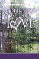 Journey Thru Love 149189816X Book Cover