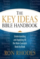 The Key Ideas Bible Handbook: Understanding and Applying All the Main Concepts Book by Book 0736964355 Book Cover