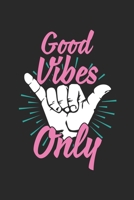 Good Vibes Only: Calendar 2020 Daily Gratitude Journal (6x9 Inches) with 120 Pages 170432372X Book Cover