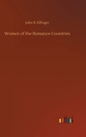 Women of the romance countries 1503146154 Book Cover