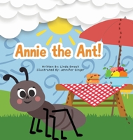 Annie the Ant! B0GYTVPG16 Book Cover