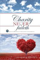 Charity Never Faileth: 15 Biblical Principles To Strengthen Your Marriage 0692175067 Book Cover