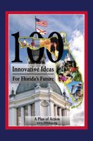100 Innovative Ideas for Florida's Future 1596985119 Book Cover
