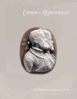 Cameo Appearances (Metropolitan Museum of Art) 0300141459 Book Cover