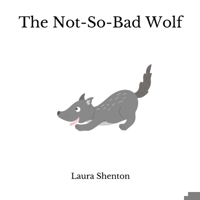 The Not-So-Bad Wolf 1913779718 Book Cover