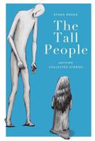 The Tall People: and other collected stories 1975715985 Book Cover