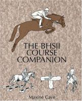 The BHS Intermediate Instructor's Course Companion (Books for British Horse Society Examination) 085131712X Book Cover