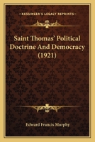 Saint Thomas' Political Doctrine And Democracy 1165795477 Book Cover