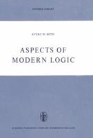 Aspects of Modern Logic 940103334X Book Cover