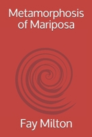 Metamorphosis of Mariposa B08D4Y1PV9 Book Cover