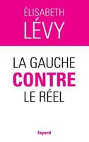 La Gauche Contre Le Réel 2213627711 Book Cover