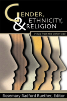 Gender, Ethnicity, and Religion: Views from the Other Side (New Vectors in the Study of Religion and Theology) 0800635698 Book Cover