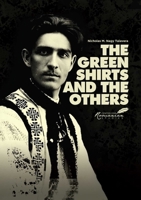 The Green Shirts and the Others: A History of Fascism in Hungary and Romania 9739432115 Book Cover