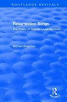 Resurrection Songs: The Poetry of Thomas Lovell Beddoes (Nineteenth Century (Aldershot, England).) 1138636894 Book Cover