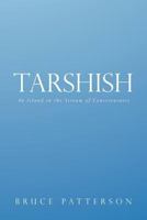 Tarshish: An Island in the Stream of Consciousness 1449757561 Book Cover
