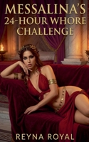 Messalina's 24-Hour Whore Challenge B0H18WB5VQ Book Cover