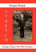 Stretch: Coming of Age in Post-War Germany 1452079277 Book Cover