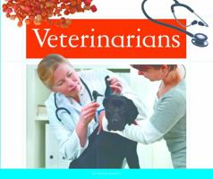 Veterinarians (Neighborhood Helpers) 1626870209 Book Cover