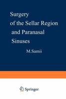 Surgery of the Sellar Region and Paranasal Sinuses 3642764525 Book Cover