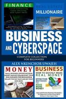 Business and Cyberspace: Complete Collection for Beginners 1523693010 Book Cover