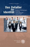 Das Zeitalter Der Identitat: Zur Kritik Eines Schlusselbegriffs Unserer Zeit 3825346889 Book Cover