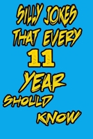 silly jokes that every 11 year should know: Hundreds of really funny, hilarious Jokes, foxy riddles, and school jokes, Knock Knock Jokes (amazing jokes for kids) 1656233363 Book Cover