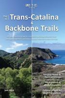 Plan & Go | Trans-Catalina & Backbone Trails: All you need to know to complete two long-distance trails through Southern California’s coastal Mediterranean climate (Plan & Go Hiking) 1943126089 Book Cover