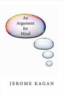 An Argument for Mind 0300126034 Book Cover