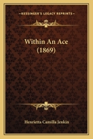 Within an Ace - Primary Source Edition 1241374155 Book Cover