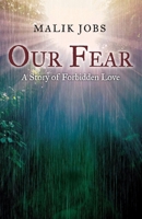 Our fear:A story of forbidden love 1543992439 Book Cover