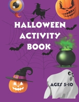 Halloween Activity book: Halloween Activity book for kids B0CDYX9PNP Book Cover