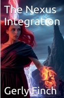 The Nexus Integration B0F88P8TXH Book Cover