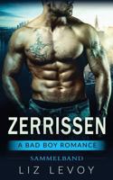 Zerrissen 1-4, Sammelband: A Bad Boy Romance 154127444X Book Cover