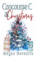 Concourse C at Christmas B0BM41XFG6 Book Cover