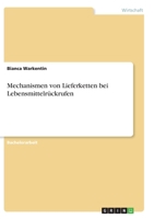 Mechanismen von Lieferketten bei Lebensmittelrückrufen 3346274225 Book Cover