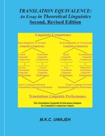 TRANSLATION EQUIVALENCE:: An Essay in Theoretical Linguistics Second, Revised Edition B09243C9LP Book Cover