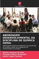Abordagem Desenvolvimental Da Disciplina de Química Geral (Portuguese Edition) 6206613321 Book Cover