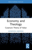 Economy and Theology: Cusanus' Theory of Value 1032316489 Book Cover