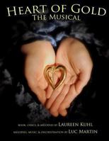 Heart of Gold, the Musical 0986671614 Book Cover