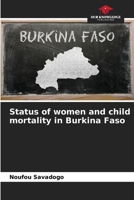 Status of women and child mortality in Burkina Faso 620375370X Book Cover