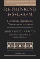 Rethinking Islam: Common Questions, Uncommon Answers 0813322944 Book Cover