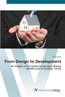 From Design to Development - An Analysis of the Go/No-Go Decision-Making Models Used in Istanbul, Turkey 3836436469 Book Cover