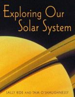 Exploring Our Solar System 0375812040 Book Cover