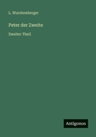 Peter der Zweite: Zweiter Theil 3368011286 Book Cover
