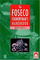 Foseco Foundryman's Handbook 0750619392 Book Cover