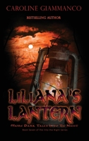 Liliana's Lantern: More Dark Tales into the Night B0FR9VFZ3G Book Cover