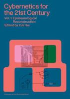 Cybernetics for the 21st Century Vol. 1: Epistemological Reconstruction (Philosophy, Art and Technology) 9887026808 Book Cover